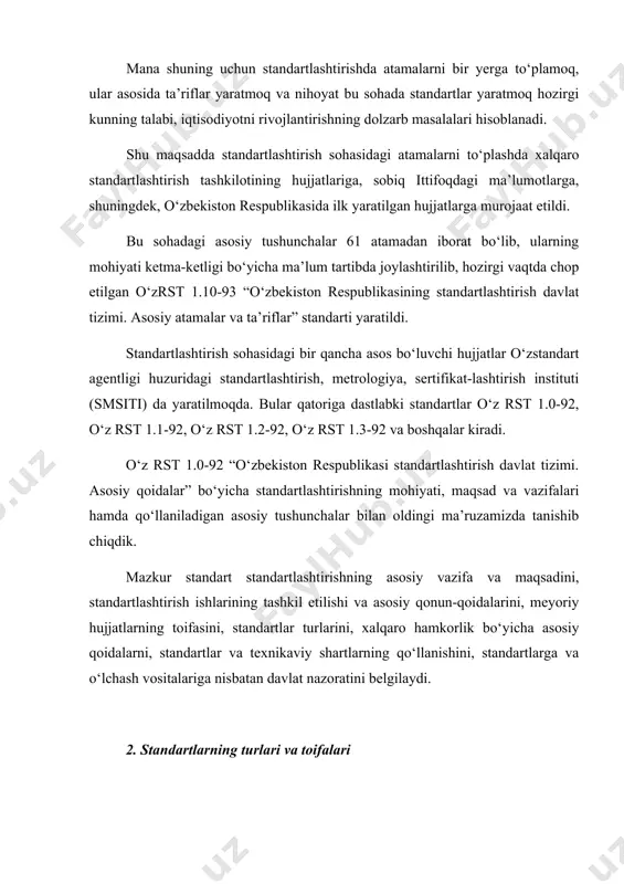 ng keng doirasiga yaroqli bo‘lgan standartdir. korxona standarti - bu mahsulotga, xizmatga yoki jarayonga korxonaning tashabbusi bilan ishlab chiqiladigan va uning tomonidan tasdiqlangan hujjatdir. standartlarni qo‘llashda turli usullar mavjud. bir mamlakat doirasida standartlar yangidan yaratilishi mumkin hamda xalqaro, mintaqaviy va davlatlararo standartlarni to‘g‘ridan-to‘g‘ri qo‘llanishi ham mumkin. standartlardan tashqari rahbariy hujjatlar, texnikaviy shartlar, standartlashtirish bo‘yicha tavsiyanomalar, yo‘riqnomalar (qoidalar) ham mavjuddir. rahbariy hujjat deganda standartlashtirish idoralarining va xizmatlarning vazifalarini, burchlarini va huquqlarini, ularning ishlari yoki ishlarining ayrim bosqichlarini bajarish usullari, tartibini va mazmunini belgilaydigan meyoriy hujjat tushuniladi. texnikaviy shartlar (o’ztsh) - bu buyurtmachi bilan kelishilgan holda, ishlab chiqaruvchi tomonidan yoki buyurtmachi tomonidan tasdiqlangan aniq mahsulotga (xizmatga) bo‘lgan texnikaviy talablarni belgilovchi meyoriy hujjatdir. yo‘riqnoma (qoidalar) - instruksiya (pravila) - bu ishlarni yoki ularning ayrim bosqichlarini mazmuni va tarkibini belgilovchi meyoriy hujjatdir. 1. standartlashtirish obyektlariga o‘z navbatida quyidagilar kiradi: 2. yagona texnikaviy tilni qo‘shib hisoblaganda umumtexnikaviy obyektlar, umumiy mashinasozlikda qo‘llaniladigan buyumlarning namunaviy konstruksiyalari (mahkamlash …