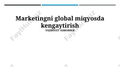marketingni global miqyosda kengaytirish — PPTX