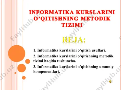 informatika kurslarini o’qitishning metodik tizimi — PPT