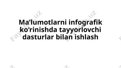 ma’lumotlarni infografik ko‘rinishda tayyorlovchi dasturlar — PPTX
