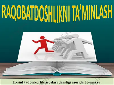 raqobatdoshlikni ta’minlash 11 - sinf — PPT