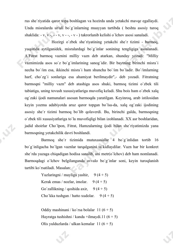 riyatimizda yana barmoqning yetakchilik davri boshlandi. barmoq she`r tizimida mutaxassislar 4 bo`g`inlidan tortib 16 bo`g`inligacha bo`lgan vaznlar tarqalganini ta`kidlaydilar. vazn har bir konkret she`rda yuzaga chiqadigan hodisa sanalib, uni metr(o`lchov) deb ham nomlanadi. barmoqdagi o`lchov belgilanganda avvalo bo`g`inlar soni, keyin turoqlanish tartibi ko`rsatiladi. masalan: yuzlaringni / mayliga yashir, 9 (4 + 5) kerak emas / nozlar, imolar. 9 (4 + 5) go`zallikning / qoshida axir, 9 (4 + 5) cho`kka tushgan / hatto xudolar. 9 (4 + 5) oddiy mashinani / ko`rsa bolalar 11 (6 + 5) hayratga tushishni / kanda +ilmaydi.11 (6 + 5) olis yulduzlarda / ulkan kemalar 11 (6 + 5) uchib yurganini / ular bilmaydi. 11 (6 + 5) suratimni / chizmoq uchun 8 (4 + 4) oppoq bo`yoq / tanlading. 8 (4 + 4) va dunyoga / nega kelib 8 (4 + 4) ketganimni / anglading. 8 (4 + 4) misradagi bo`g`inlar soni va ularning …
