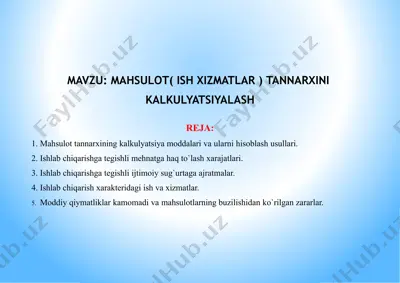 mahsulot( ish xizmatlar ) tannarхini  kalkulyatsiyalash — PPTX