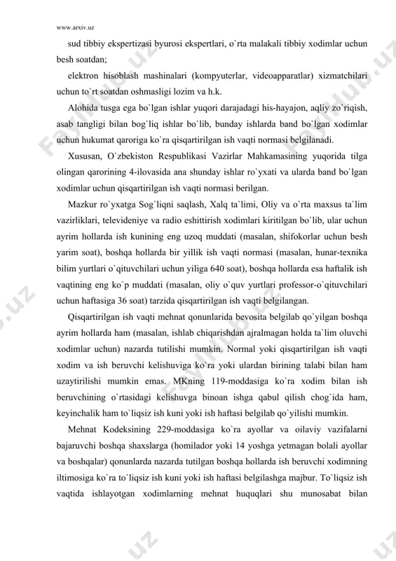 beruvchining o`rtasidagi kelishuvga binoan ishga qabul qilish chog`ida ham, keyinchalik ham to`liqsiz ish kuni yoki ish haftasi belgilab qo`yilishi mumkin. mehnat kodeksining 229-moddasiga ko`ra ayollar va oilaviy vazifalarni bajaruvchi boshqa shaxslarga (homilador yoki 14 yoshga yetmagan bolali ayollar va boshqalar) qonunlarda nazarda tutilgan boshqa hollarda ish beruvchi xodimning iltimosiga ko`ra to`liqsiz ish kuni yoki ish haftasi belgilashga majbur. to`liqsiz ish vaqtida ishlayotgan xodimlarning mehnat huquqlari shu munosabat bilan cheklanishi mumkin emas, ammo ularga ishlagan vaqtlariga yoki bajargan ishlariga mutanosib ravishda ish haqi to`lanadi. mehnat to`g`risidagi qonun hujjatlarida qismlarga bo`linadigan, jamlab hisoblanadigan va boshqa ish vaqti turlari nazarda tutilgan hamda bunday ish vaqti rejimlari ish beruvchi va xodimlarning o`zaro kelishuvlari bilan belgilanishi mumkin. korxonalarda ish vaqti rejimi (muayyan kalendar davr davomida ish va dam olish vaqtlarining taqsimlanishi) ichki mehnat tartibi qoidalari va boshqa lokal hujjatlar bilan belgilanadi. korxonalardagi kun tartibi va smenalar almashuvi grafigi ish vaqti rejimini xarakterlovchi asosiy qoidalardandir. xodimni …