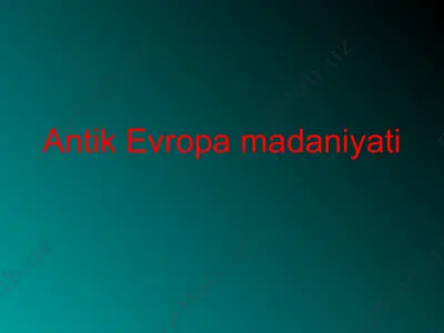 antik evropa madaniyati — PPT