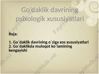 go’daklik davrining psixologik xususiyatlari — PPTX