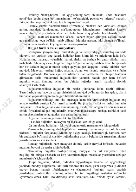 ish doirasi hujjatlarda kengroq (qatnashdilar, so‘raydi, ma’qullaydi, hisobga olinadi va b.). sonlarning ishlatilishi hujjatlar turiga qarab tartibga rioya qilingan holda yoziladi. ayrim hujjat turlari, masalan, ishonchnoma, tilxat kabilarda sonlar son bilan ham, so‘z bilan ham yozish talab qilinadi. pul, moddiy boylik bilan bog‘liq hollarda qoidaga muvofiq son bilan birga uning yozma ifodasi hujjatda o‘z ifodasini topgan bo‘lishi shart deb qabul qilingan. hujjatlarda qolipga tushgan so‘z birikmalari, sintaktik tuzilmalar ko‘p qo‘llanadi.gaplar turiga kelganda darak gapning xabar, axborot beruvchi, ta’kidlovchi xarakterdagi turlari keng qo‘llaniladi. odatda so‘roq, undov mazmunidagi gaplar, shuningdek murakkab qo‘shma gaplar ishlatilmaydi. hujjatlarni madaniy tuzilishda, tayyorlashda, imlo va tinish belgilari, xat boshiga alohida e’tibor berish zarur. hujjat nomi- sarlavhalardan keyin o‘zbek tilida qoidalarga muvofiq nuqta qo‘yilmaydi. hujjatlarning tuzilishi hujjatlarga qo’yiladigan talablar: 1.hujjatlarni tuzish, ularni tayyorlashga oddiy, yengil qarash mumkin emas, chunki u huquqiy jihatdan kuchga ega bo’lgani uchun jiddiy munosabatda bo’lishni taqozo qiladi. hujjatlarni tuzishda, avvalo zaruriy (tarkibiy) qismlar, ya’ni …