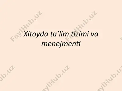 xitoyda ta’lim tizimi va menejmenti — PPTX