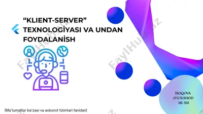 klient-server texnologi̇yasi va undan foydalani̇sh — PPTX