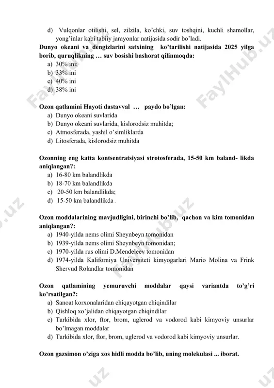 rining mavjudligini, birinchi bo’lib, qachon va kim tomonidan aniqlangan?: a) 1940-yilda nems olimi sheynbeyn tomonidan b) 1939-yilda nems olimi sheynbeyn tomonidan; c) 1970-yilda rus olimi d.mendeleev tomonidan d) 1974-yilda kaliforniya universiteti kimyogarlari mario molina va frink shervud rolandlar tomonidan ozon qatlamining yemuruvchi moddalar qaysi variantda to’g’ri ko’rsatilgan?: a) sanoat korxonalaridan chiqayotgan chiqindilar b) qishloq xo’jalidan chiqayotgan chiqindilar c) tarkibida xlor, ftor, brom, uglerod va vodorod kabi kimyoviy unsurlar bo’lmagan moddalar d) tarkibida xlor, ftor, brom, uglerod va vodorod kabi kimyoviy unsurlar. ozon gazsimon o’ziga xos hidli modda bo’lib, uning molekulasi ... iborat. a) 3 ta kislorod atomidan; b) 3 ta vodorod atomidan c) 4 ta kislorod atomidan d) 3 ta vodorod atomidan ozon, ... hosil bo’ladi: a) momaqaldiroq bo’lib, chaqmoq chaqnaganda; b) atmosfera ifloslanib, yomgir yo’g’ganda c) litosferani ifloslanganida; d) o’simliklardagi fotosintez jarayonida “asrlar tutash kelgan pallada butun insoniyat, mamlakatimiz aholisi juda katta ekologik xavfga duch kelib qoldi. buni sezmaslik, …