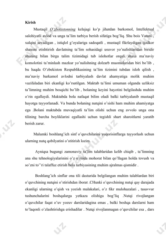 ’zini bilish, tafakkur jarayonlarida g’oyat muhim ro’l o’ynaydi. yozma nutq ( xat yozish va o’qish) funksional jihatdan ichki nutq (yoziladigan narsani ichda pichirlash, tovush chiqarmasdan o’qish)bilan chambarchars bog’liq .so’zlashuvga o’rgatish barcha darslarda olib boriladi, lekin o’qish darslari yetakchi ahamyat kasb etishi kerak. kichik yoshdagi maktab o’quvchilariga manaviy komolot ona tili orqali mujassamlashadi .ona tili , shu jumladan, o’qish nutq o’stirish talim –tarbiyajarayonidagi eng muhim vositalardandir. o’quvchining og’zaki va yozma nutqini me’yorlashda , ularning mutanosibligini ta’minlashda , milliy tilning tabiati vao’ziga xos xususiyatini belgilashda , ifoda va talafuz qonunyatlarini aks etirishda ohangdorlik , ya’ni qiroat bilan amaliy ahamyatini o’tirish , adabiy til meyori va mezonlariga rioya qilish ,o’qish ,o’qish metodlarini takomillashtirish yo’llarini izlash eng qulaylarini amalyotga tadbiq qilish zarur . adabiy til tushunchasi keng qamrovlidir va ko’p qirali hodisadir . adabiy til taraqiyoti barqarorligini ta’minlashda bolalarning yoshlikdan nutq madanyatlarini tarkib toptirish va tarbiyalash lozim. til qonunyatlarining ta’limda tadbiqi munosabati bilan bolalarni …