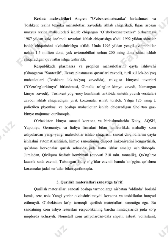 rilmoqda. jumladan, qizilqum fosforit kombinati (quvvati 210 mln. tonnalik), qo`ng`irot kaustik soda zavodi, tubatagan kaliy o`g`itlar zavodi hamda ko`pgina qo`shma korxonalar jadal sur`atlar bilan qurilmoqda. 3. qurilish materiallari sanoatiga ta`rif. qurilish materiallari sanoati boshqa tarmoqlarga nisbatan "oldinda" borishi kerak, zero usiz yangi yerlar o`zlashtirilmaydi, korxona va tashkilotlar bunyod etilmaydi. o`zbekiston ko`p tarmoqli qurilish materiallari sanoatiga ega. bu sanoatning xom ashyo resurslari respublikaning barcha mintaqalarida juda ko`p miqdorda uchraydi. nometall xom ashyolardan-dala shpati, asbest, vollastanit, grafit, talk, abrazivlar, gips, sement xom ashyosi, kvars qumlari, g`isht xom ashyosining katta zahiralari mavjud. jumladan, vollastanitning 50 ga yaqin, grafitning 15 dan ortiq, marmarning 20, grafitning 30 dan ortiq konlari topilgan. qimmatbaho va ishlov beriladigan toshlardan topaz, feruza, tog` xrustalli, ametist, nefrit, lazuritlarning ham yirik-yirik zahiralari topilgan. mustaqillik yillarida qurilish materiallari sanoati ham deyarli qayta qurildi, zamonaviy uskunalar, yangi texnologiya asosida jihozlantirildi. juda ko`p qo`shma korxonalar paydo bo`ldi. natijada ko`p miqdorda va sifatli mahsulotlar ishlab …