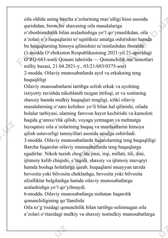 tartibga soluvchi normalari (qonun o‘xshashligi) qo‘llaniladi. bunday normalar bo‘lmagan taqdirda oila a’zolarining huquq va majburiyatlari oila hamda fuqarolik huquqining umumiy tamoyillariga tayangan holda (huquq o‘xshashligi), shuningdek insoniylik, oqillik va adolat tamoyillariga amal qilgan holda belgilanadi. 8-modda. oilaviy munosabatlarda mahalliy urf-odat va an’analarning qo‘llanilishi oldingi tahrirga qarang. qonunchilikda oilaviy munosabatlarni tartibga solishga oid tegishli normalar bo‘lmagan taqdirda, o‘zbekiston respublikasining qonunchiligi tamoyillariga zid bo‘lmagan mahalliy urf-odat va an’analar qo‘llaniladi. (8-moddaning matni o‘zbekiston respublikasining 2021-yil 21-apreldagi o‘rq-683-sonli qonuni tahririda — qonunchilik ma’lumotlari milliy bazasi, 21.04.2021-y., 03/21/683/0375-son) dalolatnomalarini qayd etish qoidalari” 73-bandi. diniy rasm-rusumlarga binoan tuzilgan nikoh huquqiy ahamiyatga ega emas. nikoh tuzish nikohlanuvchilarning fuqarolik holati dalolatnomalarini qayd etish organlariga ariza berganlaridan keyin bir oy o‘tgach, shaxsan ularning ishtirokida amalga oshiriladi. uzrli sabablar bo‘lganda fuqarolik holati dalolatnomalarini qayd etish organi bir oy o‘tgunga qadar nikoh tuzishga ruxsat berishi mumkin. alohida hollar (homiladorlik, bola tug‘ilishi, bir tarafning kasalligi va boshqalar)da nikoh ariza berilgan kuni tuzilishi …