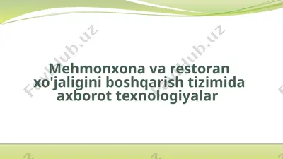 mehmonxona va restoran xizmatlari uchun axborot texnologiyalari — PPTX