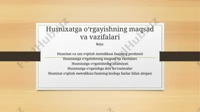 husnixat va unio‘qitish metodikasi — PPTX