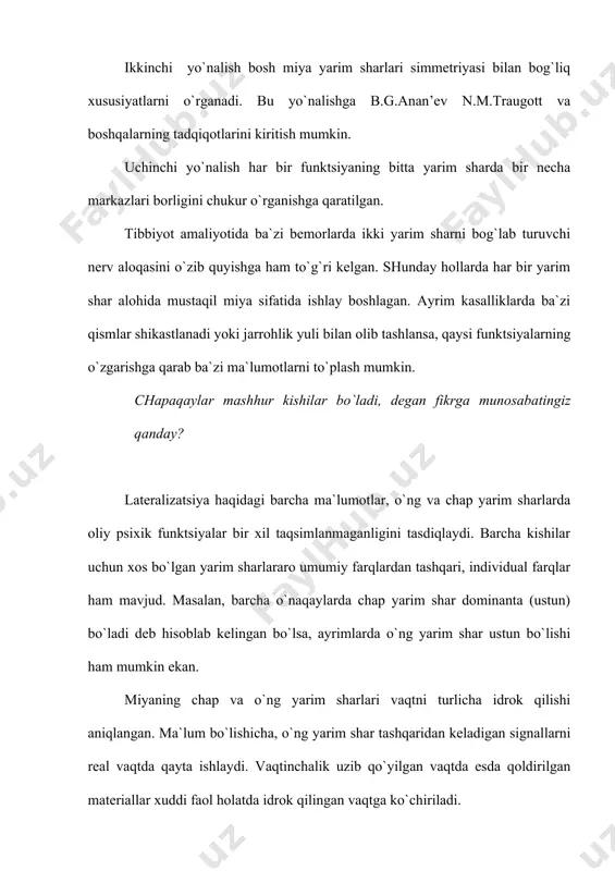latlarni vujudga keltiradi. o`ng yarim sharning buzilishi aksincha, yaxshi qayfiyat, har bir narsani ijobiy baholash kabi holatlarni yuzaga chiqaradi. chap va o`ng yarim sharlar bir-birining o`rnini to`ldirishi mumkinmi? o`ng yarim shar tashqi muhitdan kelayotgan signallar va ichki holatlarning ahamiyatini baholashga yordam beradi. e.yu.artem’evaninng ta`kidlanishicha, chap yarim shar shikastlanganda «menga nima bo`lyapti?» degan savolga javob berish qiyinlashsa, o`ng tomonlama buzilishda, «men bilan sodir bo`layotgan holatning ahamiyati qanday?» degan savolga javob berish buziladi. yarim sharlarning o`zaro ta`siri natijasida bir yarim sharda axborot qayta ishlanayotgan paytda boshqasining funktsiyasi yomonlashadi. masalan, odamda vaqtincha faoliyat ko`rsatayotgan o`ng yarim shar bilan so`zlarni idrok qilish bo`ziladi. o`ng va chap yarim sharlarning bir-birini tormozlovchi ta`sir ko`rsatishini quyidagi tajriba uchun normal holatdagi odamlar hal eta olmaydigan vazifalar tanlandi. so`ngra shu topshiriqlarni vaqtincha o`ng yarim shari “o`chirib” qo`yilgan kishilarga berildi. ular bu ishni nisbatan oson bajardilar. odam biror bir muammoni hal kiliyotgan paytda o`ng yarim shar chap yarim sharning mantiqiy …