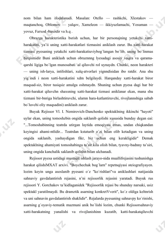 unga asoslanib pyesani o`z "ko`rishlari"va aniklashlari natijasida sahnaviy gavdalantirish rejasini, n’ni rejissorlik rejasini yaratadi. buyuk rus rejissori y. gorchakov ta’kidlaganidek "rejissorlik rejasi bu shunday narsaki, usiz spektakl yaratilmaydi. bu dramztik asarning konkretvverit", ko`z oldiga keltnrish va uni sahnavin gavdalantirish shaklidir". rejalarda pyesaning sahnavpy ko`rinishi, asarning g`oyaviy-tematik mazmuni anik bo`lishi lozim, chunki rejissorsahnaviy xatti-harakatning yunalishi va rivojlanishinn kuzatib, katti-harakatqiluvchi shaxslarning harakteristikami- belgilashi, fikran bo`lgusi spsktaklning konkretqiyofasini ko`rishi, har birobrazni jonli his qolib, u yoki bu sahnani qanday sharoitda ko`z oldida joylashishini mukammal tasavvurqilishi lozim. boshqacha aytganda, dramatki asarni har tomoilama o`rganish va chuqurmuxokama qilnsh bosqichnda rejissor-yeyrnish sahnalashtirish rejalari asta-sekin kelabosh amalda rejissorrejasi qanday vujudga keladi odagda biz buyuk san’atkorlar m. gorkiy, l. tolstoy, n. gog`oya, q stanislavskiy hayotlarinio`rganayotganimizda, ularning baliiy asar yaratish uchun pa ido bo`lgan iy rejalari bilan tanishamiz. masalan, n. v. gog`oyaning "muallif tavbalari" deb nomlangan asarida, o`zining bo`lguvsi buyuk asari rejasi xaqnda kuyilagilarni yozadi. "... men "revizorda" rossiyadagi …
