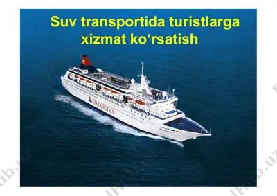 suv transportida turistlarga xizmat ko‘rsatish — PPTX
