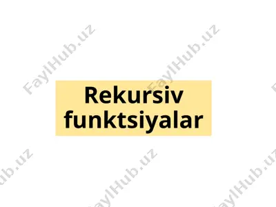 rekursiv funktsiyalar — PPTX
