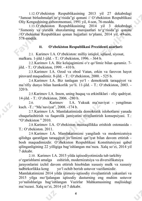 sidagi qonuni // o‘zbekiston respublikasi oliy majlisining axborotnomasi, 1999 yil, 5-son, 115-modda. 1.12. o‘zbekiston respublikasining 2013 yil 27 dekabrdagi “jamoat birlashmalari to‘g‘risida”gi qonuni // o‘zbekiston respublikasi oliy kengashining axborotnomasi, 1991 yil, 4-son, 76-modda. 1.13. o‘zbekiston respublikasining 2014 yil 3 dekabrdagi “jismoniy va yuridik shaxslarning murojaatlari to‘g‘risida”gi qonuni //o‘zbekiston respublikasi qonun hujjatlari to‘plami, 2014 yil, 49-son, 578-modda. ii. o‘zbekiston respublikasi prezidenti asarlari: 2.1. karimov i.a. o‘zbekiston: milliy istiqlol, iqtisod, siyosat, mafkura. 1-jild.1-jild. - t.: o‘zbekiston, 1996. - 364 b. 2.2. karimov i.a. biz kelajagimizni o‘z qo‘limiz bilan quramiz. 7- jild. - t.: o‘zbekiston, 1999. - 410 b. 2.3. karimov i.a. ozod va obod vatan, erkin va farovon hayot pirovard maqsadimiz. 8-jild. - t.: o‘zbekiston, 2000. - 525 b. 2.4. karimov i.a. biz tanlagan yo‘l - demokratik taraqqiyot va ma’rifiy dunyo bilan hamkorlik yo‘li. 11-jild. - t.: o‘zbekiston, 2003. - 320 b. 2.5. karimov i.a. inson, uning huquq va erkinliklari - oliy …