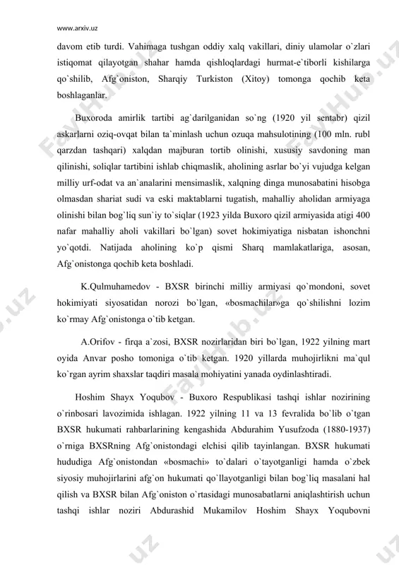 da yozilishicha, bxsr viloyatlaridan termizga 200 ta, buxoro va dushanbega 200 tadan, karmana va qarshiga 150 tadan, shahrisabzga 100 ta, karki va chorjo`yga 50 tadan, jami 1050 ta yetim bolalar och qolgan rayonlardagi o`zbek oilalariga joylashtirildi. 1920 yillarda siyosiy va iqtisodiy vaziyat og`ir bo`lgan turkiston o`lkasiga 100 minglab och qochoqlarning markaziy rayonlardan kirib kelishi mahalliy aholining shundoq ham og`ir turmush tarziga salbiy ta`sir ko`rsatdi. natijada xorijga muhojir bo`lib ketish jarayoni muttasil davom etib turdi. vahimaga tushgan oddiy xalq vakillari, diniy ulamolar o`zlari istiqomat qilayotgan shahar hamda qishloqlardagi hurmat-e`tiborli kishilarga qo`shilib, afg`oniston, sharqiy turkiston (xitoy) tomonga qochib keta boshlaganlar. buxoroda amirlik tartibi ag`darilganidan so`ng (1920 yil sentabr) qizil askarlarni oziq-ovqat bilan ta`minlash uchun ozuqa mahsulotining (100 mln. rubl qarzdan tashqari) xalqdan majburan tortib olinishi, xususiy savdoning man qilinishi, soliqlar tartibini ishlab chiqmaslik, aholining asrlar bo`yi vujudga kelgan milliy urf-odat va an`analarini mensimaslik, xalqning dinga munosabatini hisobga olmasdan shariat sudi va eski …