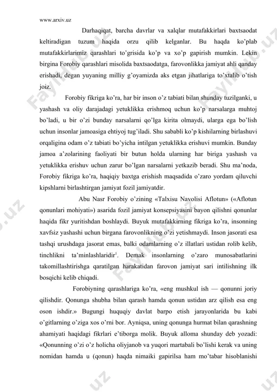 ning o’z illatlari ustidan rolib kelib, tinchlikni ta’minlashlaridir1. demak insonlarning o’zaro munosabatlarini takomillashtirishga qaratilgan harakatidan farovon jamiyat sari intilishning ilk bosqichi kelib chiqadi. forobiyning qarashlariga ko’ra, «eng mushkul ish — qonunni joriy qilishdir. qonunga shubha bilan qarash hamda qonun ustidan arz qilish esa eng oson ishdir.» bugungi huquqiy davlat barpo etish jarayonlarida bu kabi o’gitlarning o’ziga xos o’rni bor. ayniqsa, uning qonunga hurmat bilan qarashning ahamiyati haqidagi fikrlari e’tiborga molik. buyuk alloma shunday deb yozadi: «qonunning o’zi o’z holicha oliyjanob va yuqori martabali bo’lishi kerak va uning nomidan hamda u (qonun) haqda nimaiki gapirilsa ham mo’tabar hisoblanishi lozim... xalq qonunlarga ehtiyoj sezishi va ularni chuqur o’rganishi zarur, chunki ular keyinchalik xalqning o’ziga foyda keltiradilar. aks holda qonundan ko’zlangan maqsadga erishib bo’lmaydi»2. demak forobiy har qanday odamda ham tahsinga loyiq insoniy quvvat ham hayvoniy kuch mujassamligini ta’kidlagan holda qonun aynan tahsinga sazovor insoniy quvvatni rivojlantirishga qaratilgan bo’lishi zarurligini uqtiradi. shaharning hamma …