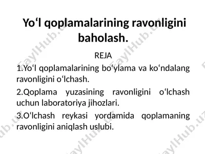 yo‘l qoplamalarining ravonligini baholash — PPTX