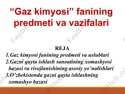 “gaz kimyosi” fanining predmeti va vazifalari — PPTX