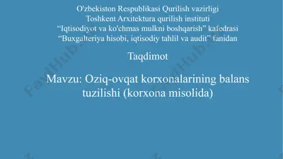 oziq-ovqat korxonalarining balans tuzilishi (korxona misolida) — PPTX