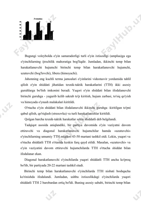 dagi «uzatuvchi» o'yinchiga aniq yetkazishi qiyinlashganidadir. aniq yetkazilmagan to'pni «uzatuvchi» aksariyat hollarda 4-zonaga uzatishga majbur bo'ladi. shuning uchun 4-zonadan berilgan zarbaga qarshi 2-zonada uchlikda qo'yiladigan to'siq borgan sari ommalashib bormoqda. bugungi voleybolda o'yin samaradorligi turli o'yin ixtisosligi (amplua)ga ega o'yinchilarning ijrochilik mahoratiga bog'liqdir. jumladan, ikkinchi temp bilan harakatlanuvchi hujumchi birinchi temp bilan harakatlanuvchi hujumchi, uzatuvchi (bog'lovchi), libera (himoyachi). jahonning eng kuchli terma jamoalari o'yinlarini videotasvir yordamida tahlil qilish o'yin shiddati jihatidan texnik-taktik harakatlarini (tth) ikki asosiy guruhlarga bo'lish imkonini beradi. yuqori o'yin shiddati bilan ifodalanuvchi birinchi guruhga - yugurib kelib sakrab to'p kiritish, hujum zarbasi, to'siq qo'yish va himoyada o'ynash malakalari kiritildi. o'rtacha o'yin shiddati bilan ifodalanuvchi ikkinchi guruhga -kiritilgan to'pni qabul qilish, qo'riqlash (straxovka) va turli harakatlanishlar kiritildi. qolgan barcha texnik-taktik harakatlar sekin shiddatli deb belgilandi. tadqiqot asosida aniqlandiki, bir partiya davomida o'yin vaziyatni davom ettiruvchi va diagonal harakatlanuvchi hujumchilar hamda «uzatuvchi» o'yinchilarning umumiy tth miqdori 43-50 martani tashkil …