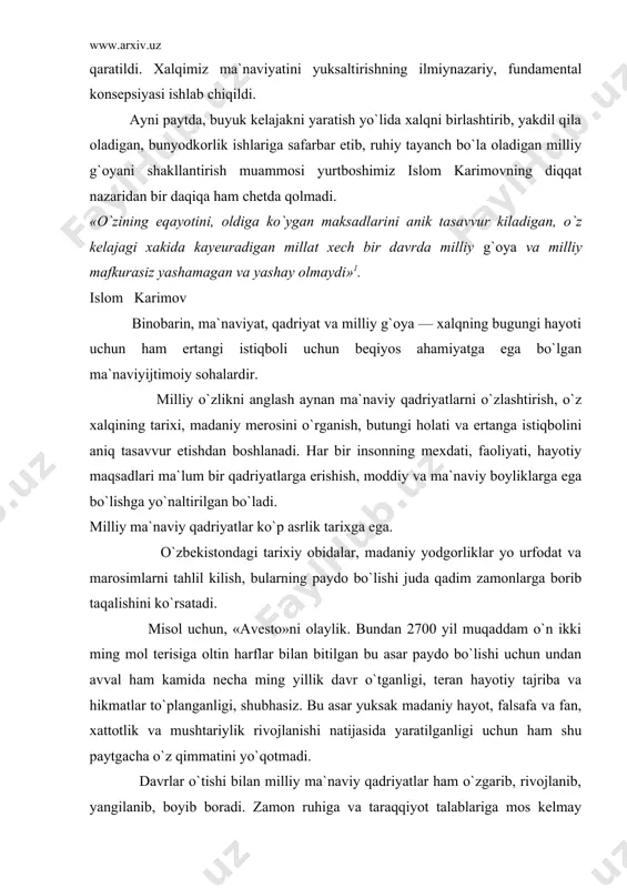 iylik rivojlanishi natijasida yaratilganligi uchun ham shu paytgacha o`z qimmatini yo`qotmadi. davrlar o`tishi bilan milliy ma`naviy qadriyatlar ham o`zgarib, rivojlanib, yangilanib, boyib boradi. zamon ruhiga va taraqqiyot talablariga mos kelmay qolgan me`yor va talablar inkor etiladi. yangicha tasavvur va yondashuvlar, fazilat va odatlar hayotga kirib keladi. bo`nga kundalik hayotimizdan, turmush tarzi kiyinish, ovqatlanish, to`yxashamlarni o`tkazish va boshqalardan ko`plab misollar keltirish mumkin. insoniyatning oxirgi yarim ming yillik umri davomida jahon bozori paydo bo`ldi, iqtisodiyot va madaniyatlarning o`zaro ta`siri kuchaydi. xxi asr boshiga kelib axborot texnologiyalari tufayli globallashuv jarayoni yangi bosqichga ko`tarildi. bu sharoitda milliy qadriyatlarga chetdan bo`ladigan ta`sir beqiyos darajada zo`raydi. bu ta`sir, bir tomondan, milliy madaniyatlarning boyishi, qadriyatlarning qayta baholanishi va yuksalishiga, ikkinchi tomondan esa, millatning ruhiyati va qadriyatiga yot bo`lgan odat va harakatlarning kirib kelishiga sabab bo`ldi. i.karimov mustaqillikning dastlabki yillaridan boshlab milliy ma`naviy qadriyatlarni yuksaltirishga alohida e`tibor berib kelmoqda. bir tuzumdan boshqasiga o`tish davrida aholining ruhiyati va qadriyatlarida …