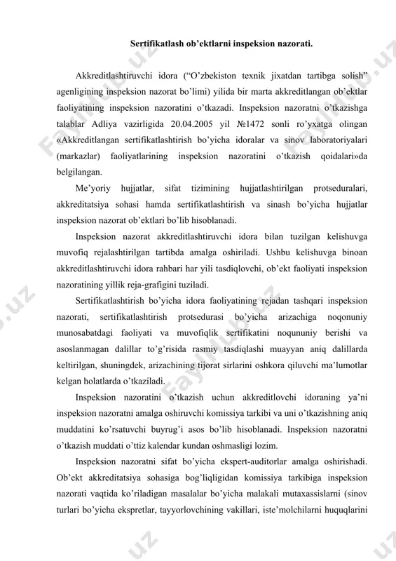 ligidan komissiya tarkibiga inspeksion nazorati vaqtida ko’riladigan masalalar bo’yicha malakali mutaxassislarni (sinov turlari bo’yicha ekspretlar, tayyorlovchining vakillari, iste’molchilarni huquqlarini himoya qilish jamiyati, ilmiy-tadqiqot tashkilotlari) kiritish mumkin. komissiya a’zolari maxfiylikni ta’minlash bo’yicha talablarga rioya qilishlari shart. inspeksion nazorat, akkreditlovchi idora rahbari tasdiqlagan dastur bo’yicha o’tkaziladi. inspeksion nazorat dasturida tekshirish ob’ekti va maqsadi, inspeksion nazoratni o’tkazish bo’yicha ishlar tartibi va hajmi tarkib topgan bo’lishi shart. inspeksion nazorat boshlanishidan oldin komissiya rahbari tekshirilayotgan tashkilot rahbarini inspeksion nazorat maqsadi va shartlari, komissiya a’zolari bilan tanishtirishi, hamda buyruq va dasturni bir nusxasini berishi va ular olganligini to’g’risida tilxat olishi shart. sertifikatlashtirish bo’yicha idora faoliyatining rejali inspeksion nazoratida quyidagilar tekshiriladi: -baholashning mustaqilligi; -laboratoriyalar bilan o’zaro faoliyati; -tanlash dalolatnomasi va identifikatsiyasi mavjudligi hamda muvofiqligi, sinov bayonnomalari, sertifikatlashtirish bo’yicha ishlab chiqarish ko’rigi dalolatnomalari, sertifikatlashtirilgan mahsulotlarni inspeksion nazoratining rejagrafigi; -muvofiqlik sertifikatini berish to’g’risida qabul qilingan qarorlarni asoslanganligi, muvofiqlik sertifikatini to’g’ri rasmiylashtirilganligi, sertifikatlashtirish bo’yicha qaror qabul qilish uchun foydalanilgan mh …