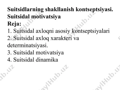 suitsidalarning shakllanish kontseptsiyasi. suitsidal motivatsiya — PPTX