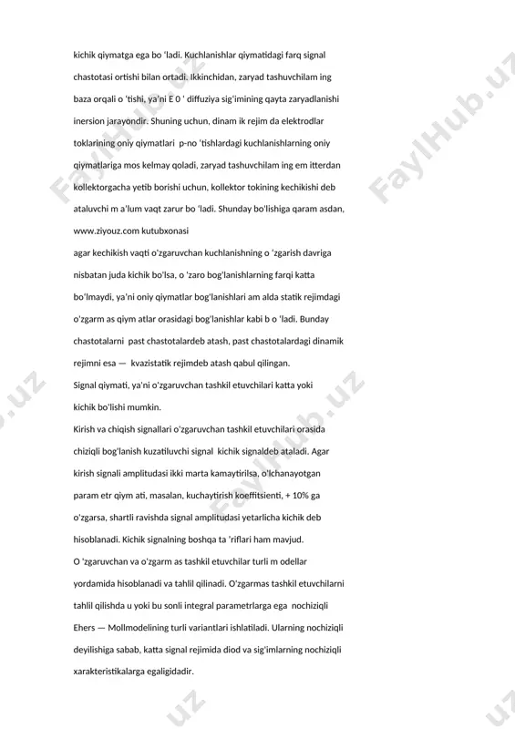 tashuvchilam ing baza orqali o ‘tishi, ya’ni e 0 ‘ diffuziya sig‘imining qayta zaryadlanishi inersion jarayondir. shuning uchun, dinam ik rejim da elektrodlar toklarining oniy qiymatlari p-no ‘tishlardagi kuchlanishlarning oniy qiymatlariga mos kelmay qoladi, zaryad tashuvchilam ing em itterdan kollektorgacha yetib borishi uchun, kollektor tokining kechikishi deb ataluvchi m a’lum vaqt zarur bo ‘ladi. shunday bo'lishiga qaram asdan, www.ziyouz.com kutubxonasi agar kechikish vaqti o'zgaruvchan kuchlanishning o ‘zgarish davriga nisbatan juda kichik bo'lsa, o 'zaro bog'lanishlarning farqi katta bo‘lmaydi, ya’ni oniy qiymatlar bog'lanishlari am alda statik rejimdagi o'zgarm as qiym atlar orasidagi bog'lanishlar kabi b o ‘ladi. bunday chastotalarni past chastotalardeb atash, past chastotalardagi dinamik rejimni esa — kvazistatik rejimdeb atash qabul qilingan. signal qiymati, ya'ni o'zgaruvchan tashkil etuvchilari katta yoki kichik bo'lishi mumkin. kirish va chiqish signallari o'zgaruvchan tashkil etuvchilari orasida chiziqli bog'lanish kuzatiluvchi signal kichik signaldeb ataladi. agar kirish signali amplitudasi ikki marta kamaytirilsa, o'lchanayotgan param etr qiym ati, …