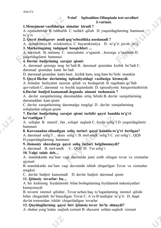 atilgan ? a. soliqlar b. maorif , fan , soliqni saqlash c. foyda solig’i d. yuqoridagilarni hammasi 8. korxonadan olinadigan soliq turlari qaysi bandda to’g’ri berilgan? a. daromad solig’i , aksis solig’i b. mol-mulk solig’i c. yer solig’i , qqs d.yuqoridagilarning hammasi 9. jismoniy shaxslarga qaysi soliq turlari belgilanmaydi? a. daromad b. mol-mulk c. qqs d. yer solig`i 10. yalpi talab deb… a. mamlakatda ma’lum vaqt davomida jami sotib olingan tovar va xizmatlar qiymati b. mamlakatda ma’lum vaqt davomida ishlab chiqarilgan tovar va xizmatlar miqdori c. davlat budjeti kamomadi d. davlat budjeti daromad qismi 11. ijtimoiy tovarlar- bu… a. bir kishining foydalanishi bilan boshqalarning foyfalanish imkoniyatlari kamaymaydi b. tovarni istemol qilishni , tovar uchun haq to’laganlarning istemol qilishi bilan chegaralab bo’lmaydigan tovar c. a va b tasdiqlar to’g’ri d. faqat davlat tomonidan ishlab chiqariladigan tovarlar 12. quyidagilarning qaysi biri ijtimoiy tovar bo’la olmaydi? a. shahar yong’indan saqlash xizmati b. shaxarni …