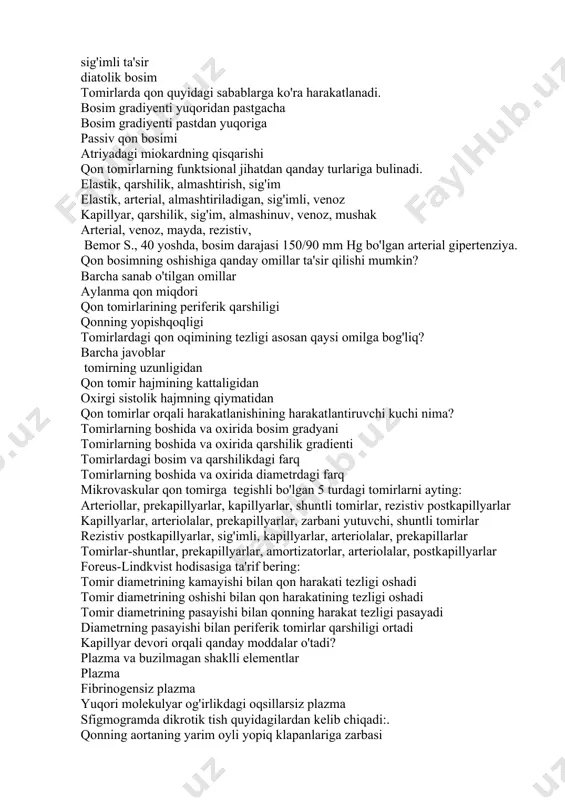 im elastik, arterial, almashtiriladigan, sig'imli, venoz kapillyar, qarshilik, sig'im, almashinuv, venoz, mushak arterial, venoz, mayda, rezistiv, bemor s., 40 yoshda, bosim darajasi 150/90 mm hg bo'lgan arterial gipertenziya. qon bosimning oshishiga qanday omillar ta'sir qilishi mumkin? barcha sanab o'tilgan omillar aylanma qon miqdori qon tomirlarining periferik qarshiligi qonning yopishqoqligi tomirlardagi qon oqimining tezligi asosan qaysi omilga bog'liq? barcha javoblar tomirning uzunligidan qon tomir hajmining kattaligidan oxirgi sistolik hajmning qiymatidan qon tomirlar orqali harakatlanishining harakatlantiruvchi kuchi nima? tomirlarning boshida va oxirida bosim gradyani tomirlarning boshida va oxirida qarshilik gradienti tomirlardagi bosim va qarshilikdagi farq tomirlarning boshida va oxirida diametrdagi farq mikrovaskular qon tomirga tegishli bo'lgan 5 turdagi tomirlarni ayting: arteriollar, prekapillyarlar, kapillyarlar, shuntli tomirlar, rezistiv postkapillyarlar kapillyarlar, arteriolalar, prekapillyarlar, zarbani yutuvchi, shuntli tomirlar rezistiv postkapillyarlar, sig'imli, kapillyarlar, arteriolalar, prekapillarlar tomirlar-shuntlar, prekapillyarlar, amortizatorlar, arteriolalar, postkapillyarlar foreus-lindkvist hodisasiga ta'rif bering: tomir diametrining kamayishi bilan qon harakati tezligi oshadi tomir diametrining oshishi bilan qon …