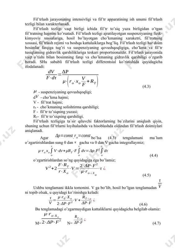 ’trlash tezligi bilan xarakterlanadi. fil’trlash tezligi vaqt birligi ichida fil’tr to’siq yuza birligidan o’tgan fil’tratning hajmini ko’rsatadi. fil’trlash tezligi ajratilayotgan suspenziyaning fizik-kimyoviy xossalariga, hosil bo’layotgan cho’kmaning xaraketri, fil’tratning xossasi, fil’trlash rejimi va boshqa kattalaiklarga bog’liq. fil’trlash tezligi har doim bosimlar farqiga tug’ri va suspenziyaning qovushqoqligiga, cho’kma va fil’tr tusiqlarning gidravlik qarshiliklariga teskari proportsionaldir. fil’trlash jarayonida vaqt o’tishi bilan bosimning farqi va cho’kmaning gidravlik qarshiligi o’zgarib boradi. shu sababli fil’trlash tezligi differentsial ko’rinishida quyidagicha ifodalanadi: (4.3) - suspenziyaning qovushqoqligi; d - cho’kma hajmi; v - fil’trat hajmi; r0 - cho’kmaning solishtirma qarshiligi; f - fil’tr to’siqning yuzasi; rt- fil’tr to’siqning qarshiligi. fil’trlash tezligiga ta`sir qiluvchi faktorlarning ba`zilarini aniqlash qiyin, shuning uchun fil’trlarni loyihalashda va hisoblashda oldindan fil’trlash doimiylari aniqlanadi. agar bo’lsa (4.3) tengalamani ma`lum o’zgartirishlardan sung 0 dan gacha va 0 dan v gacha integrallaymiz; (4.4) o’zgartirishlardan so’ng quyidagiga ega bo’lamiz; (4.5) ushbu tenglamani ikkla tomonini. v ga bo’lib, hosil bo’lgan …