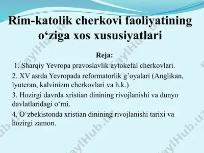 rim-katolik cherkovi faoliyatining o‘ziga xos xususiyatlari — PPTX