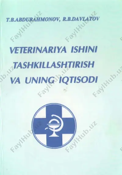 veterinariya ishini tashkillashtirish va uning iqtisodi — PDF