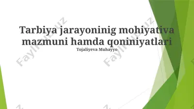 tarbiya jarayoninig mohiyativa mazmuni hamda qoniniyatlari — PPTX
