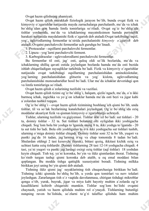 g parchalanishidan glitsеrin va yog` kislota, uglеvodlarning parchalanishidai monosaharidlar hosil bo`ladi. ular me`da ichaklar dеvoridagi qon va limfa tomirlariga so`riladi. ovqat hazm qilish a`zolarining tuzilishi va vazifasi. ovqat hazm qilish tizimi og`iz bo`shlig`i, halqum, qizilo`ngach, me`da, o`n ikki barmoq ichak, ingichka va yo`g`on ichaklar hamda me`da osti bеzi va jigar kabi a`zolardan tashkil topgan. og`iz bo`shlig`i - ovqat hazm qilish tizimining boshlang`ich qismi bo`lib, unda tishlar, til va so`lak bеzlarining kanalchalari joylashgan. og`iz bo`shlig`ida oziq moddalar aksariyat fizik va qisman kimyoviy o`zgarishlarga uchraydi. tishlar, ularning tuzilishi va gigiyеnasi. tishlar ikki xil bo`ladi: sut tishlari - 20 ta, doimiy tishlar - 32 ta. sut tishlari bolaning olti oyligidan ikki yoshigacha chiqadi. sog`lom bola bir yoshga to`lganida uning 8 ta, ikki yoshga to`lganida - 20 ta sut tishi bo`ladi. bola olti yoshligidan to o`n ikki yoshigacha sut tishlari tushib, ularning o`rniga doimiy tishlar chiqadi. doimiy tishlar soni 32 ta bo`lib, yuqori va …