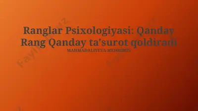 ranglar psixologiyasi: qanday rang qanday ta'surot qoldiradi — PPTX