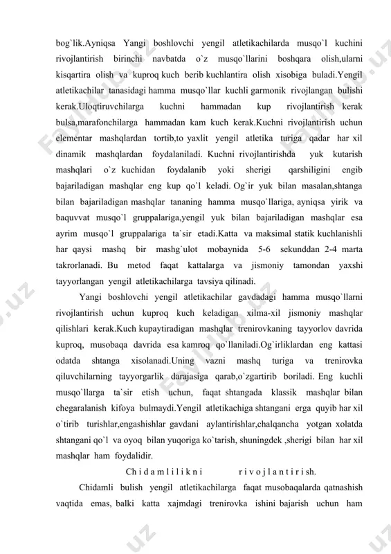 bilan har xil mashqlar ham foydalidir. ch i d a m l i l i k n i r i v o j l a n t i r i sh. chidamli bulish yengil atletikachilarga faqat musobaqalarda qatnashish vaqtida emas, balki katta xajmdagi trenirovka ishini bajarish uchun ham kerak.chidamlilik umumiy va mahsus buladi.umumiy chidamlilik har qanday sportchining umumiy jismoniy rivojlanishning tarkibiy qismi bulib, avvalo markaziy nerv sestemasidagi yurak-qon tomir nafas olish va va boshqa sestemalardagi jiddiy ijobiy o`zgarishlarning natijasidir.yengil atletikada yarim turlarining xususiyatlariga qarab sportchiga maxsus chidamlilik kerak.umumiy chidamlilik yengil atletikachilarning umumiy ish qobiliyatini va ularning sog`lik darajasini belgilash bilan birga mahsus chidamlilikni rivojlantirish uchun asos bulib hizmat qiladi. u qancha yuqori bulsa shu asosida maxsus chidamlilik ham shuncha yaxshi rivojlanadi. chidamlilikni ma`lum bir tartibda rivojlantirish kerak. oldin umumiy chidamlilikni keyin esa maxsus chidamlilikni rivojlantirishga kuproq e`tibor berish kerak.sakrovchilar va uloqtiruvchilarning maxsus chidamliligini rivojlantirishning asosiy yo`li tanlab olingan yengil atletika …