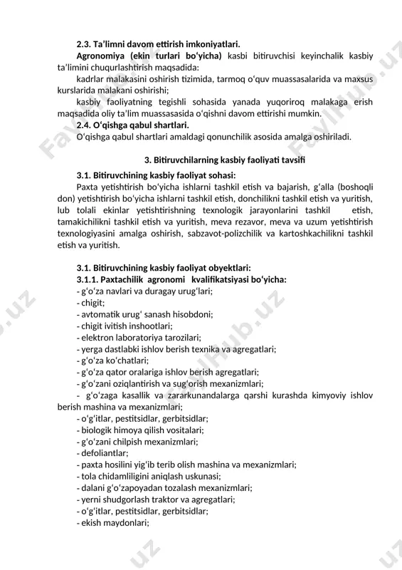 shina va mexanizmlari; · qator oralariga ishlov berish mexanizmlari; · o‘g‘itlar, pestitsidlar, gerbitsidlar; · kimyoviy ishlov berish mexanizmlari; · hosilni yig‘ib olish mexanizmlari; · texnik va ma’lumotnoma hujjatlari. 3.1.4. mevachilik va uzumchilik agronomi kvalifikatsiyasi bo‘yicha: · meva urug‘lari va uzum ko‘chatlari; · payvandtag payvand novdalari ; · tajriba maydonlari; · qator oralariga ishlov berish mexanizmlari; · o‘g‘itlar, pestitsidlar, gerbitsidlar; · kimyoviy ishlov berish mexanizmlari; · hosilni yig‘ish va tashish mashina va mexanizmlari; · texnik va ma’lumotnoma hujjatlar. 3.1.5. sabzavotchilik-polizchilik, kartoshkachilik agronomi kvalifikatsiyasi bo‘yicha: · sabzavot,poliz ekinlari va kartoshka urug‘lari; · urug‘larni saralash asboblari; · urug‘ ekish mexanizmlari; · qator oralariga ishlov berish mexanizmlari; · poliz ekinlariga pushta oraliqlariga ishlov berish mexanizmlari; · o‘simliklarni kimyoviy himoya qilish asboblari va mexanizmlari; · sabzavot, poliz va kartoshka hosilini yig‘ish va tashish texnikalari. 3.2. 50810501-agronomiya(ekin turlari bo‘yicha) mutaxassisligi bo‘yicha ta’lim oluvchi quyidagi faoliyat turlariga tayyorlanadi: 3.2.1. paxtachilik agronomi kvalifikatsiyasi bo‘yicha: · g‘o‘za yetishtirishning texnologik …