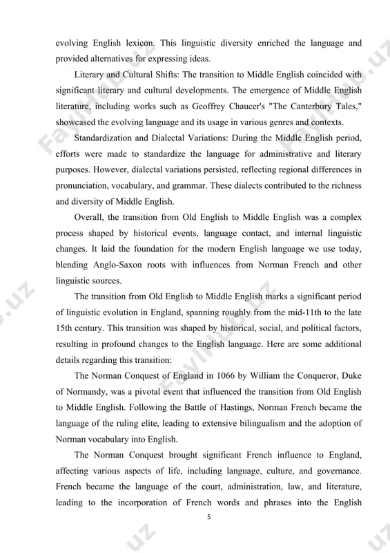 lo-saxon roots with influences from norman french and other linguistic sources. the transition from old english to middle english marks a significant period of linguistic evolution in england, spanning roughly from the mid-11th to the late 15th century. this transition was shaped by historical, social, and political factors, resulting in profound changes to the english language. here are some additional details regarding this transition: the norman conquest of england in 1066 by william the conqueror, duke of normandy, was a pivotal event that influenced the transition from old english to middle english. following the battle of hastings, norman french became the language of the ruling elite, leading to extensive bilingualism and the adoption of norman vocabulary into english. the norman conquest brought significant french influence to england, affecting various aspects of life, including language, culture, and governance. french became the language of the court, administration, law, and literature, leading to …
