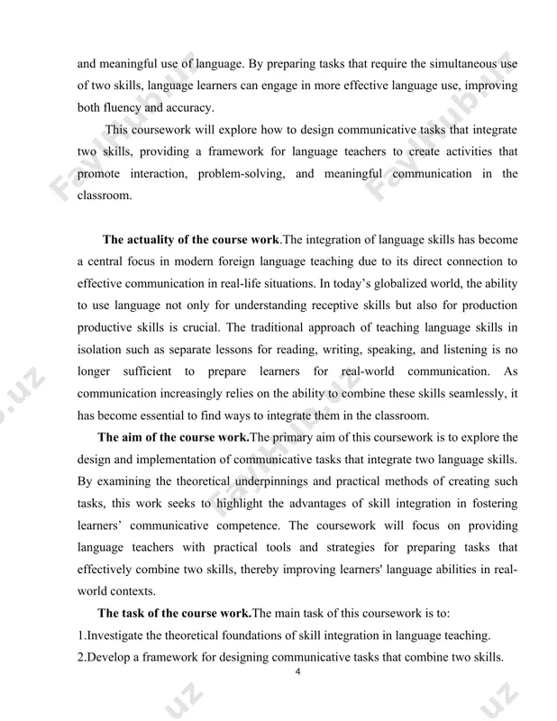 ks that effectively integrate two skills, which can be immediately applied in language teaching settings. by offering concrete examples of integrated tasks and practical guidelines for creating them, this coursework aims to enhance the quality of language instruction and make learning more relevant to real-life communication. teachers will be able to design tasks that are both engaging and pedagogically sound, fostering a classroom environment that emphasizes authentic language use and prepares learners for real-world communication. the theoretical value of the course work.the theoretical value of this coursework lies in its contribution to the field of second language acquisition (sla) and communicative language teaching. by exploring the theories behind skill integration, such as interactionist theories and the common european framework of reference for languages (cefr), the coursework will deepen the understanding of how combining two skills can support learners’ overall language development. it will provide a theoretical framework for educators to …