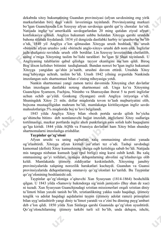 qaramasdan, mahfiy jamiyatlar va diniy sektalarning faoliyati davom etdi. ular xix asr davomida ham asosan xalqning hokimiyatga qarshi kurashining ilhomchisi bo’lib qolavergan. 1841-1849 yillar davomida xitoylik, tibetlik, tunganlar va boshqa xalq vakillari tomonidan manjurlarni hokimiyatiga, amaldorlarning shafqatsizligiga, soliq va majburiyatlarga qarshi 110 dan ortiq xalq qo’zg’olonlari bo’lib o’tgan. bu qo’zg’olonlarning aksariyati «triada» (sanxuexuey), «yer va osmon» (tyandixuey), «uch nuqta» (sandyanxuey) kabi mahfiy jamiyatlarning boshchiligida uyushtirilgan. xviii asr oxiri - xix asr boshlarida xitoyga angliya, fransiya va aqsh kabi xorijiy davlatlarning savdo-iqtisodiy ekspansiyasini kuchayishi natijasida mahfiy jamiyatlar va diniy sektalar yanada faollashgan. birinchi afyun urushi xviii asr oxiri - xix asr boshlarida sin imperiyasining ichki inqirozi mamlakatda angliya ta’sirining ortishi bilan yanada chuqurlashdi. angliyaning «ost_indiya kompaniyasi» xitoy janubidagi savdoga o’z monopoliyasini o’rnatib, xitoy hukumatini savdoga doir mavjud cheklovlarni bekor qildirishga harakat qildi. angliya xitoy bozorlarini ochib qo’yilishiga erishish uchun kurashni davom ettirdi. xitoy hukumati bilan kelishilmagan holda anglo-xitoy savdosini kuzatish maqsadida …