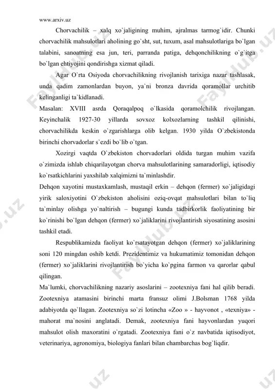 chorvachilikning nazariy asoslarini – zootexniya fani hal qilib beradi. zootexniya atamasini birinchi marta fransuz olimi j.bolsman 1768 yilda adabiyotda qo`llagan. zootexniya so`zi lotincha «zoo » - hayvonot , «texniya» - mahorat ma`nosini anglatadi. demak, zootexniya fani hayvonlardan yuqori mahsulot olish maxoratini o`rgatadi. zootexniya fani o`z navbatida iqtisodiyot, veterinariya, agronomiya, biologiya fanlari bilan chambarchas bog`liqdir. shunday qilib, chorva mollarini urchitish, hayvonlarning mavjud zotlarini takomillashtirish, yangi sharoitga moslashgan iqtisodiy samara beradigan yangi tiplarini barpo etish haqidagi ta`limotlarini o`rgatuvchi fandir. fanning tarixiga nazar tashlaganimizda a.g.orlov, v.i.shashkin, s.p.bestujev, p.d.mazoev, v.bekvel, m.m.bushuev kabi seleksionerlarning tug`ma mahoratiga, sezgirligiga tayangan «zavod san`ati» va davr taqozosi bilan rivojlanib borib genetika, fiziologiya, bioximiya, sitalogiya fanlariga asoslangan «chorva mollarini urchitish» degan mustaqil fanga aylandi. fanning asosiy maqsadi hayvonlarning mahsuldorlik va irsiy belgilarini yaxshilashdan iboratdir. bu esa o`z navbatida tanlash, juftlash va olingan avlodni maqsadga muvofiq ravishda o`stirish orqali amalga oshiriladi. hayvonlarning individual rivojlanishini, eksterer, interer, konstitusiyasini, mahsuldorligini va uni hisobga …