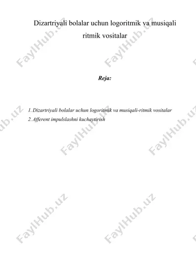 dizartriyali bolalar uchun logoritmik va musiqali ritmik vositalar.docx — DOCX