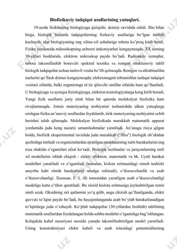 gi modeliga katta e’tibor qaratiladi. bu xlorid kislota eritmasiga joylashtirilgan temir simli uzuk. oksidning sirt qatlamini yo’q qilib, unga chizish qo’llanilganda, elektr quvvati to’lqini paydo bo’ladi, bu hayajonlanganda asab bo’ylab harakatlanadigan to’lqinlarga juda o’xshaydi. ko’plab tadqiqotlar (30-yillardan boshlab) tahlilning matematik usullaridan foydalangan holda ushbu modelni o’rganishga bag’ishlangan. kelajakda kabel nazariyasi asosida yanada takomillashtirilgan model yaratiladi. uning konstruktsiyasi elektr kabeli va asab tolasidagi potentsiallarning taqsimlanishi o’rtasidagi ba’zi bir jismoniy o’xshashlikka asoslangan edi. molekulyar biofizikaning qolgan sohalari unchalik mashhur emas. ular orasida matematik biofizikani ta’kidlash kerak, uning rahbari n. rashevskiy. aqshda rashevskiy maktabi "matematik biofizika" jurnalini nashr etadi. matematik biofizika biologiyaning ko’plab sohalari bilan bog’liq. u nafaqat matematik shaklda o’sish, hujayraning bo’linishi, qo’zg’alish kabi hodisalarning miqdoriy qonunlarini tavsiflaydi, balki yuqori organizmlarning murakkab fiziologik jarayonlarini tahlil qilishga ham harakat qiladi. biologiyadagi biofizik tadqiqotlar biofizikaning shakllanishiga kuchli turtki 19-asr oxiri - 20-asr boshlarida paydo bo’ldi. fizik kimyo, kimyoviy ta’sir o’tkazish mexanizmlarini aniqlash zarurati bilan …